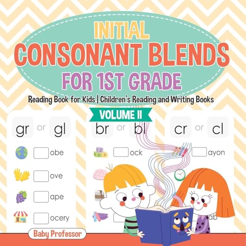 Initial Consonant Blends for 1st Grade Volume II - Reading Book for Kids | Children's Reading and Writing Books