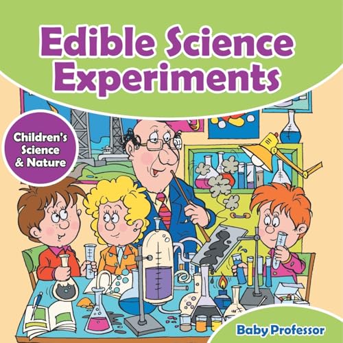 Edible Science Experiments - Children's Science & Nature