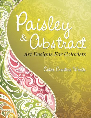 Paisley & Abstract Art Designs For Colorists