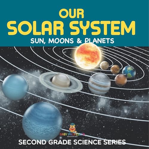 Our Solar System (Sun, Moons & Planets) Second Grade Science Series