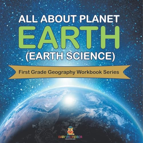 All About Planet Earth (Earth Science)