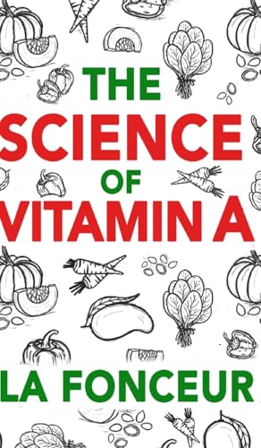 The Science of Vitamin A