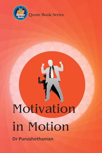 Motivation in Motion