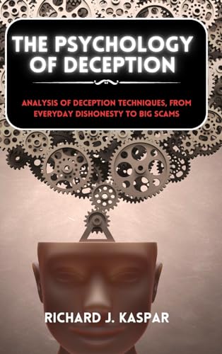 The Psychology of Deception