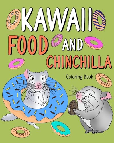 Kawaii Food and Chinchilla Coloring Book