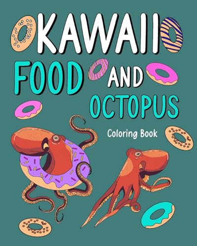 Kawaii Food and Octopus Coloring Book