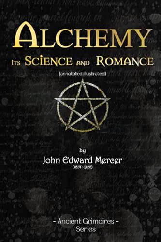 Alchemy, Its Science and Romance