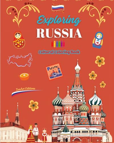Exploring Russia - Cultural Coloring Book - Creative Designs of Russian Symbols