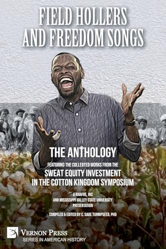 Field Hollers And Freedom Songs