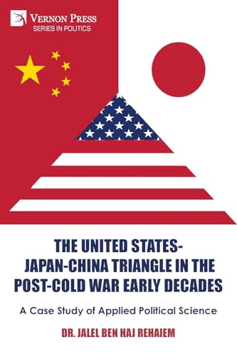 The United States-Japan-China Triangle in the Post-Cold War Early Decades
