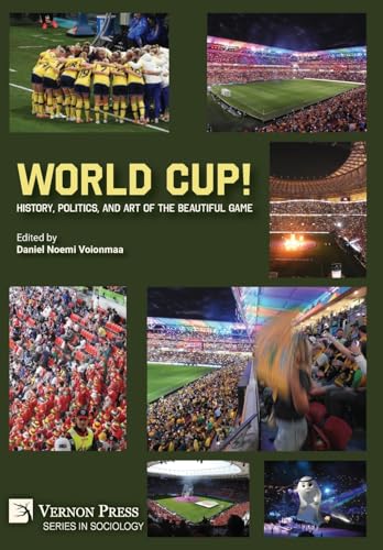 World Cup! History, Politics, and Art of the Beautiful Game