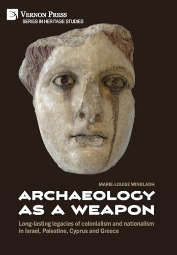Archaeology as a Weapon