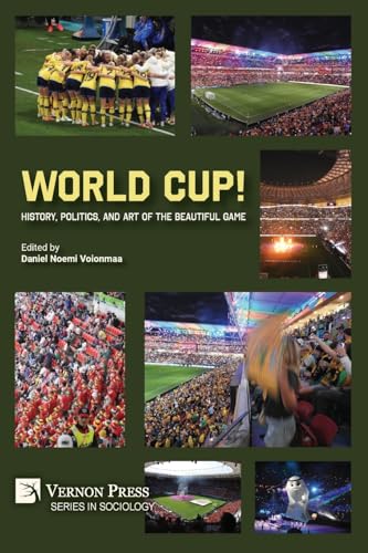 World Cup! History, Politics, and Art of the Beautiful Game