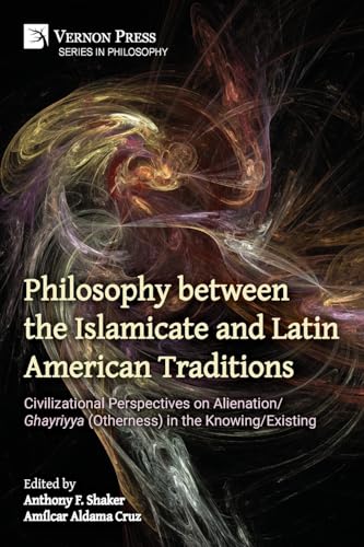 Philosophy between the Islamicate and Latin American Traditions