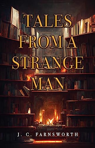 Tales from a Strange Man
