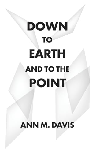 Down to Earth and to the Point