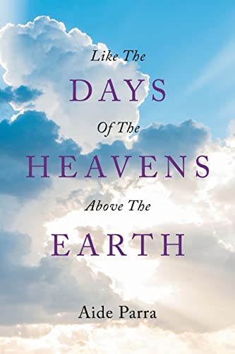 Like The Days of the Heavens above the Earth
