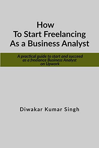 How to start freelancing as a Business Analyst