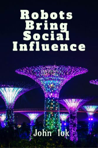 Robots Bring Social Influence
