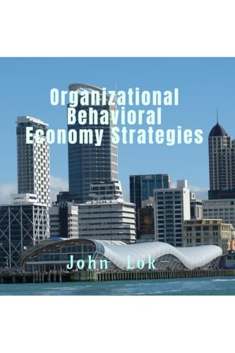 Organizational Behavioral Economy Strategies
