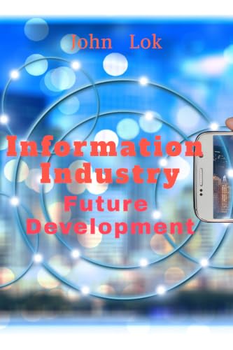 Information  Industry Future Development