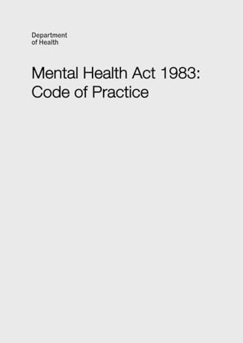 Mental Health Act 1983 Code of Practice