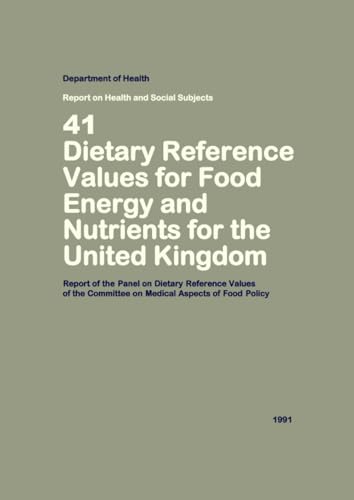 Dietary Reference Values of Food Energy and Nutrients for the United Kingdom 1991