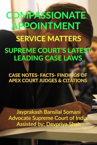COMPASSIONATE APPOINTMENT- SERVICE MATTERS- SUPREME COURT'S LATEST LEADING CASE LAWS