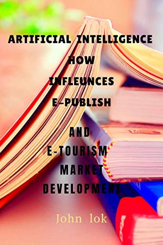ARTIFICIAL INTELLIGENCE HOW INFLEUNCES E-PUBLISH