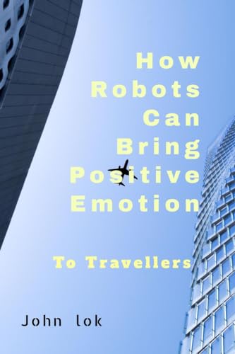How Robots Can Bring Positive Emotion