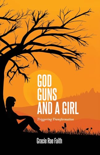 God, Guns, and a Girl