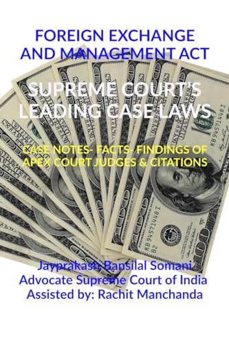 FOREIGN EXCHANGE AND MANAGEMENT ACT-  SUPREME COURT'S LEADING CASE LAWS