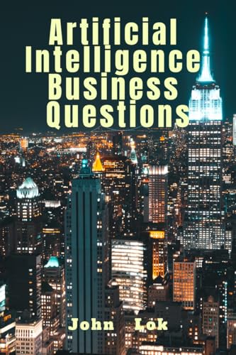 Artificial Intelligence Business Questions