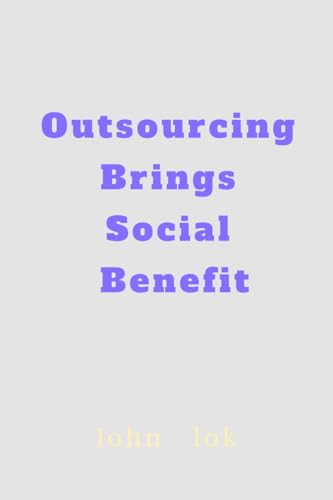 Outsouring Bring Social Beneft