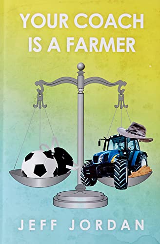 Your Coach Is a Farmer