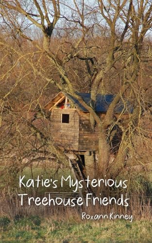 Katie's Mysterious Treehouse Friends