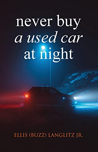 Never Buy a Used Car at Night