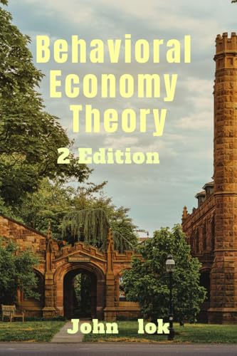 Behavioral Economy Theory 2 edition