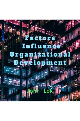 Factors Influence Organizational Development