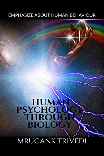 Human Psychology Through Biology