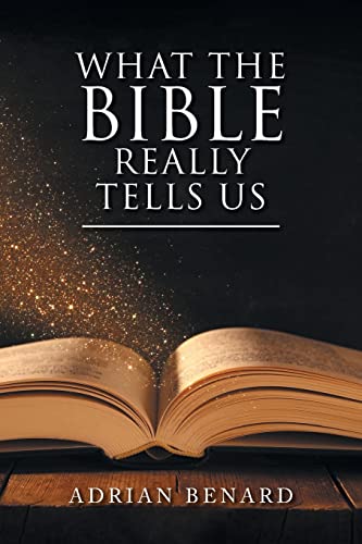 What the Bible Really Tells Us
