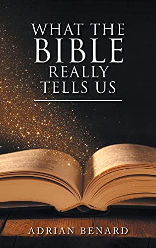 What the Bible Really Tells Us