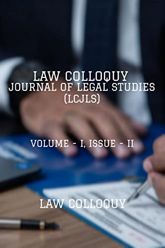 LAW COLLOQUY JOURNAL OF LEGAL STUDIES, VOLUME - I, ISSUE - II