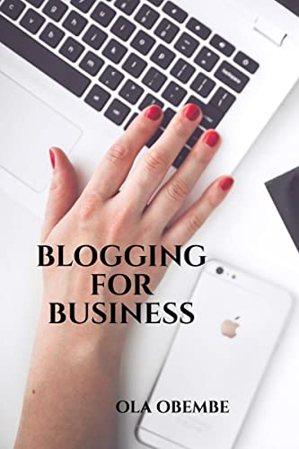 BLOGGING FOR BUSINESS