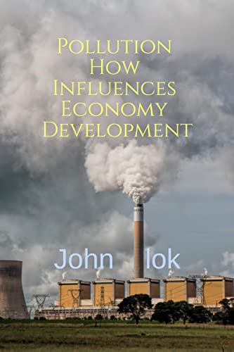 Pollution How Influences Economy Development