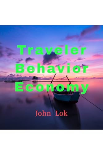 Traveler Behavior Economy