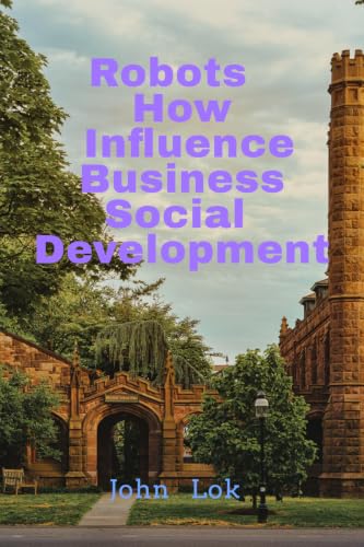 Robots  How Influence Business Social Development