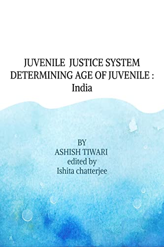 JUVENILE JUSTICE SYSTEM DETERMINING AGE OF JUVENILE