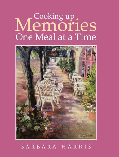 Cooking up Memories One Meal at a Time