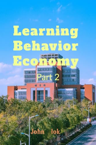 Learning Behavior Economy